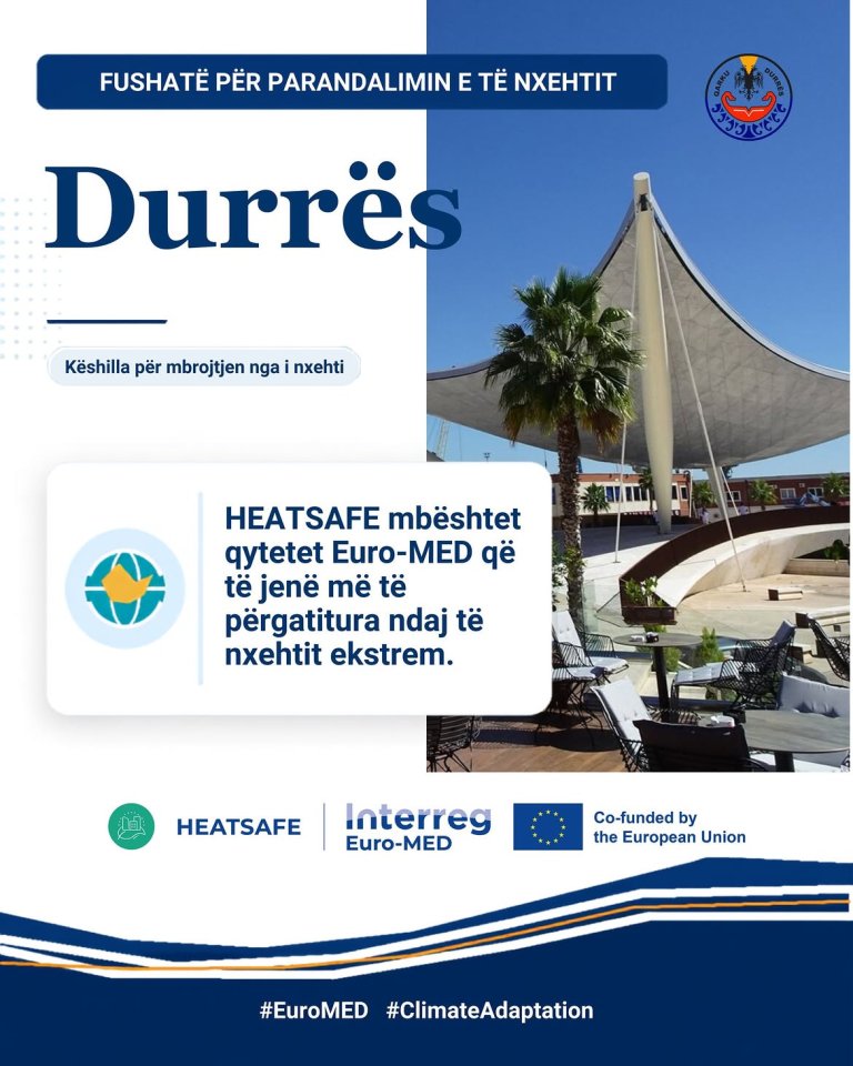 ☀️ Fushata për Parandalimin e Të Nxehtit- Durrësi pjesë e projektit HEATSAFE!Këshilli i Qarkut D